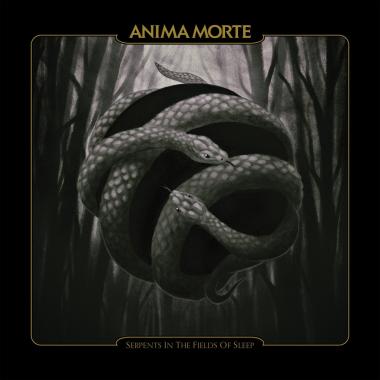 Anima Morte -  Serpents in the Fields of Sleep